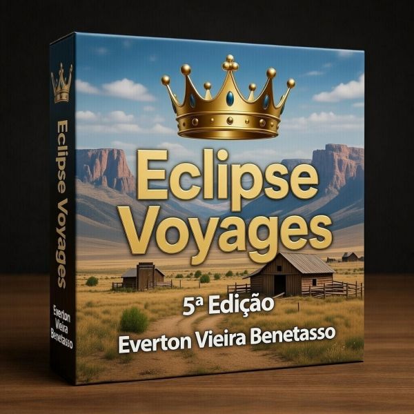 A - Jogo de Aventura - Eclipse Voyages ® de Everton Vieira Benetasso. 5 ° Edição.