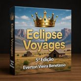A - Jogo de Aventura - Eclipse Voyages ® de Everton Vieira Benetasso. 5 ° Edição.