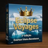 A - Jogo de Aventura - Eclipse Voyages ® de Everton Vieira Benetasso. 3 ° Edição