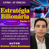 24 - Estratégia Bilionária parte III