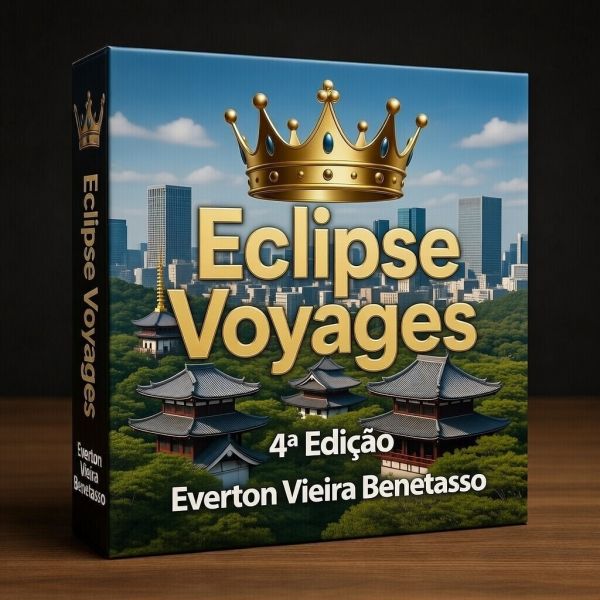 A - Jogo de Aventura - Eclipse Voyages ® de Everton Vieira Benetasso. 4 ° Edição.